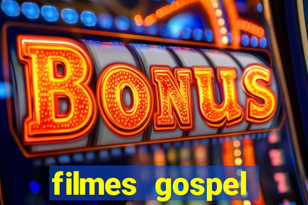 filmes gospel baseadas em fatos reais emocionantes